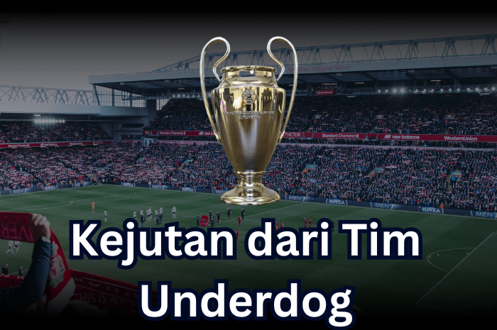 Kejutan dari Tim Underdog